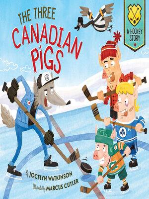 cover image of The Three Canadian Pigs